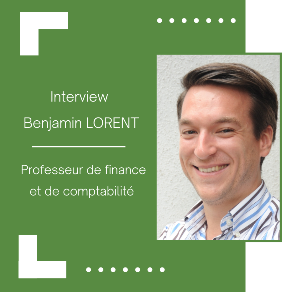 Interview Benjamin LORENT Professeur de finance et de comptabilité