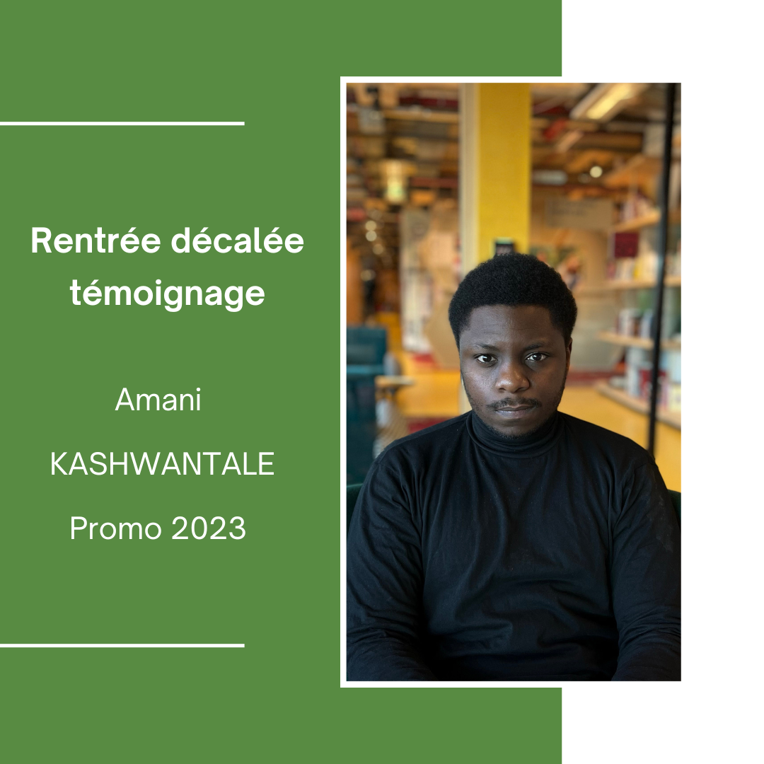 Amani KASHWANTALE témoignage rentrée décalée